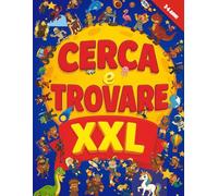 Cerca e Trovare XXL: Libro di attività e giochi divertenti gigante (Aneddoti, indovinelli) a colori in grande formato per bambini dai 3 ai 6 anni - ... Animali, Cavalieri, Pirati, Egizi, Spazio ecc
