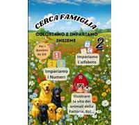 Cerca Famiglia 2: Coloriamo e Impariamo insieme bambini da 3/6 anni