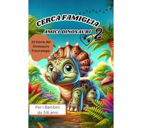 Cerca Famiglia: Amici Dinosauri (Triceratopo)