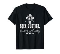 Cerca Giustizia, AMA Misericordia - Micah 6:8 Maglietta