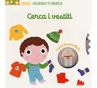 Cerca i vestiti. Maxi scorri e gioca. Ediz. a colori