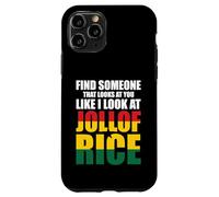 Cerca Qualcuno Che Ti Guarda Come Io Guardo Il Jollof Rice Custodia per iPhone 11 Pro