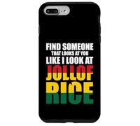 Cerca Qualcuno Che Ti Guarda Come Io Guardo Il Jollof Rice Custodia per iPhone 7 Plus/8 Plus