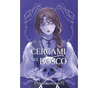 Cercami nel bosco: Dust and Nightshade