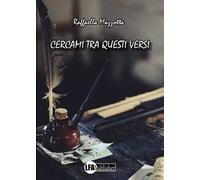 Cercami tra questi versi