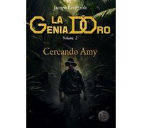 Cercando Amy: La Genia d'Oro vol.2