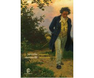 Cercando Beethoven [Paperback] [Nov 12, 2020] Simonelli, Saverio