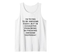 Cercando di Essere Fantastico Oggi Sarcasmo Funny Statement Joke Canotta