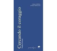 Cercando il coraggio