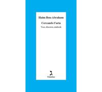 CERCANDO L'ARIA - BEN-ABRAHAM HAIM - Giuntina