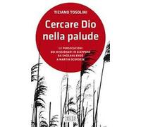 Cercare Dio nella palude. Le persecuzioni dei missionari in Giappone da Shusaki Endo a Martin Scorsese