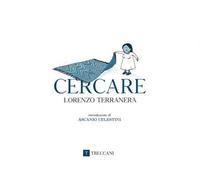 Cercare. Ediz. illustrata