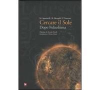 Cercare il sole. Dopo Fukushima