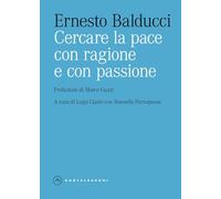 Cercare la pace con ragione e con passione