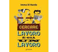 Cercare lavoro è già un lavoro