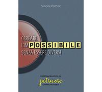 Cercare l'impossibile senza essere diversi