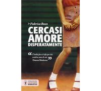 Cercasi amore disperatamente