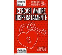 Cercasi amore disperatamente
