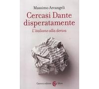 Cercasi Dante disperatamente. L'italiano alla deriva