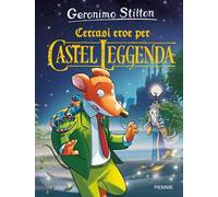 Cercasi eroe per Castel Leggenda