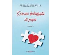Cercasi fidanzata di papà