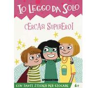 Cercasi supereroi. Con adesivi. Ediz. a colori