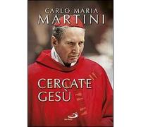 Cercate Gesù. E siate contenti di essere cristiani!