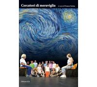 Cercatori di meraviglia