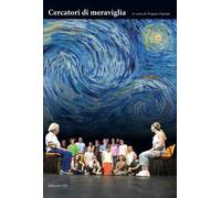 Cercatori di meraviglia