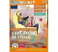 CERCATORI DI STELLE 2 CON LETTERATURA (9788830207585) - Libro Scolastico + Kit Scuola con Copertine Rebillo