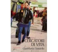 Cercatori di vita. Giovani in dialogo con i padri del deserto