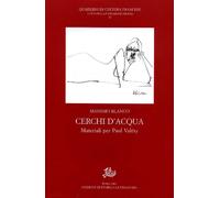 Cerchi d'acqua. Materiali per Paul Valery