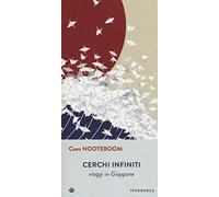 Cerchi infiniti. Viaggi in Giappone