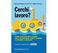 Cerchi lavoro? Come navigare nell'oceano delle piattaforme e degli annunci e ottenere il massimo