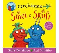 Cerchiamo gli Smei e gli Smufi. Ediz. a colori