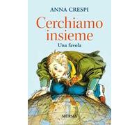 Cerchiamo insieme. Una favola