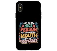 Cerco di essere una brava persona ma la mia bocca non coopera Custodia per iPhone X/XS
