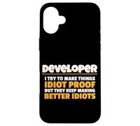 Cerco di rendere le cose Idiot Proof Coding Programmer Tech Custodia per iPhone 16 Plus