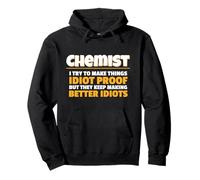 Cerco di Rendere Le Cose Idiot Proof Science Humor Lab Felpa con Cappuccio