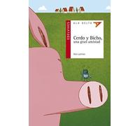 Cerdo y Bicho, una gran amistad/ Pig and Bicho, a great friendship: 78 - NUOVO