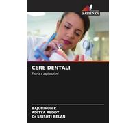 CERE DENTALI: Teoria e applicazioni