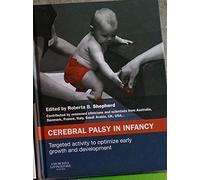Cerebral Palsy in Infancy: targeted activity to optimize early growth and development, 1e [Lingua inglese]