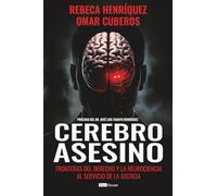 Cerebro Asesino: Fronteras del derecho y la neurociencia al servicio de la justicia