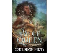 Cerece Rennie Murphy The Wolf Queen (Tascabile) Wolf Queen