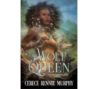 Cerece Rennie Murphy The Wolf Queen (Tascabile) Wolf Queen
