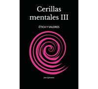 Cerillas mentales III: ÉTICA Y VALORES: 3