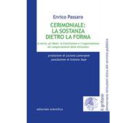 Cerimoniale la sostanza dietro la forma