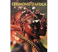 Cerimonie d'Africa. Ediz. illustrata
