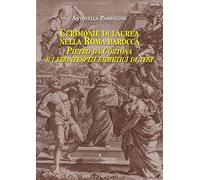 Cerimonie di laurea nella Roma barocca. Pietro da Cortona e i frontespizi ermetici di tesi
