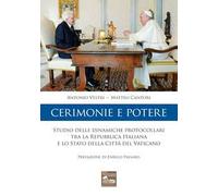 Cerimonie e potere. Studio delle dinamiche protocollari tra la Repubblica Italiana e lo Stato della Città del Vaticano